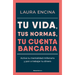Tu Vida, Tus Normas, Tu Cuenta Bancaria / Your Life, Your Rules, Your Bank Account