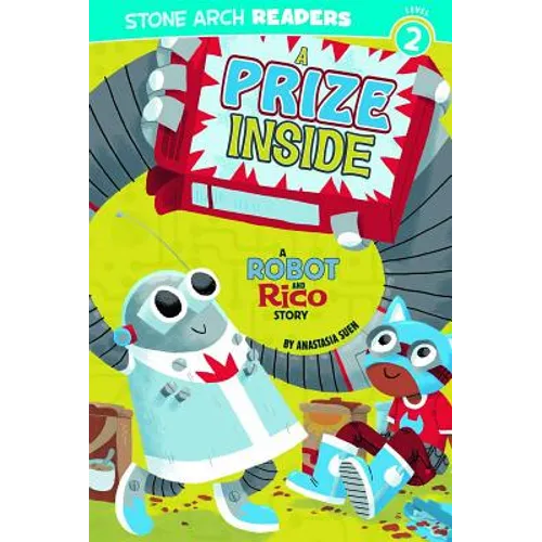A Prize Inside: A Robot and Rico Story