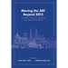 Moving the AEC Beyond 2015: Managing Domestic Consensus for Community-Building