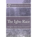 The Igbo Race: Origin and Controversies
