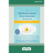 A Mindfulness-Based Stress Reduction Workbook (16pt Large Print Edition)