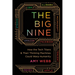 The Big Nine: How the Tech Titans and Their Thinking Machines Could Warp Humanity