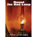 Round the Red Lamp: a volume collecting 15 short stories written by Arthur Conan Doyle. These are medical and fantasy stories. The idea has been sugge