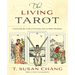 The Living Tarot: Connecting the Cards to Everyday Life for Better Readings