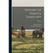 History of Dakota Territory; Volume 3