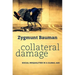 Collateral Damage: Social Inequalities in a Global Age