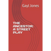 The Ancestor: A Street Play