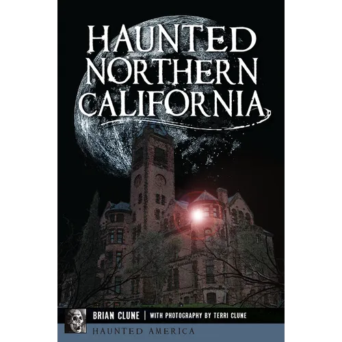 Haunted Northern California