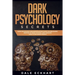 Dark psychology secrets: Dark psychology and manipulation guide for beginners. Mastery of mind control and learning how to influence people