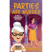 Parties are Murder