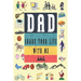Dad Share Your Life With Me: Perfect For Dad's Birthday, Father's Day, Valentine Day Or Just To Show Dad You Love Him!