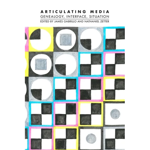 Articulating Media: Genealogy, Interface, Situation