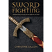 Sword Fighting: Applying God's word to win the battle for our mind