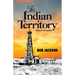 In Indian Territory: A Story of Two Families