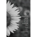 And the Flowers Turn Their Faces Toward the Sun