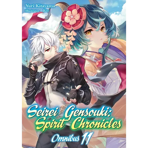 Seirei Gensouki: Spirit Chronicles: Omnibus 11 (Light Novel)