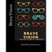 Brave Vision - You have to See it To Build It