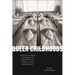 Queer Childhoods: Institutional Futures of Indigeneity, Race, and Disability