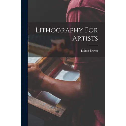 Lithography For Artists