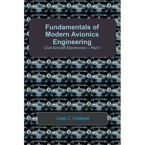 Fundamentals of Modern Avionics Engineering: Civil Aircraft Electronics - Part I