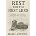 Rest for the Restless: Releasing Your Ambition through a Well-Rested Life