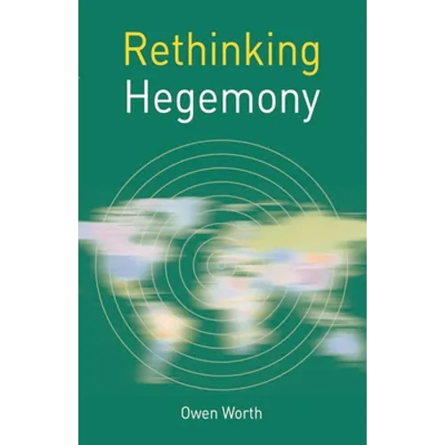 Rethinking Hegemony