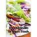 The Originality of Super Foods: A Carefully Crafted Guide to Superfoods