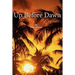 Up Before Dawn