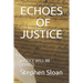 Echoes of Justice: Justice Will Be Served