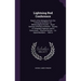 Lightning Rod Conference: Report of the Delegates From the Following Societies, Viz. Meteorological Society... Royal Institute of British Archit