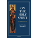 On the Holy Spirit: Fully annotated - Easy to Read Layout