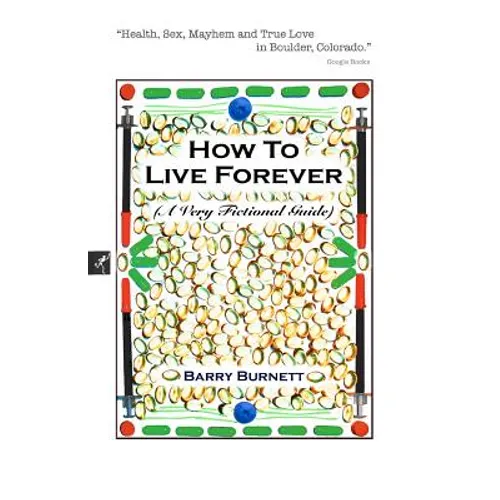 How to Live Forever
