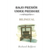 Bajo Presión Under Pressure: Bilingual
