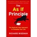 The as If Principle: The Radically New Approach to Changing Your Life