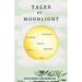 Tales by Moonlight: A collection of old stories on nature for all lovers of good stories