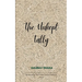 The Unkept Tally Fragments and Refrains