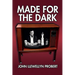 Made for the Dark