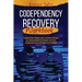 Codependency Recovery Workbook: A Comprehensive Beginner's Guide to Recognize and Break Free from Codependent Relationships, Stop People Pleasing and