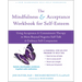 The Mindfulness and Acceptance Workbook for Self-Esteem: Using Acceptance and Commitment Therapy to Move Beyond Negative Self-Talk and Embrace Self-Co