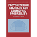 Factorization Calculus and Geometric Probability
