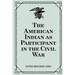 The American Indian as Participant in the Civil War
