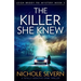 The Killer She Knew: A totally addictive crime thriller