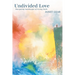 Undivided Love: Navigating Landscapes of Living Faith