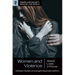Women and Violence: Global Lives in Focus