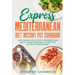 Express Mediterranean Diet Instant Pot Cookbook: Wholesome, Easy, Mouth-Watering and Healthy Mediterranean Instant Pot Recipes for Beginners