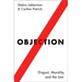 Objection: Disgust, Morality, and the Law