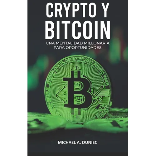 Crypto Y Bitcoin: Una Mentalidad Millonaria Para Oportunidades