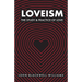 Loveism: The Study & Practice of Love