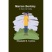 Marion Berkley: A Story for Girls