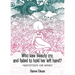 Who saw Beauty cry, and failed to hold her left hand?: Meditations for women